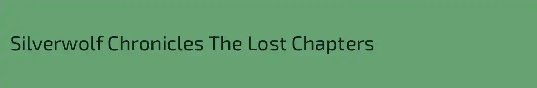 Silverwolf Chronicles The Lost Chapters